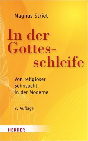 In der Gottesschleife von Striet,  Magnus