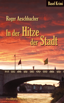 In der Hitze der Stadt von Aeschbacher,  Roger