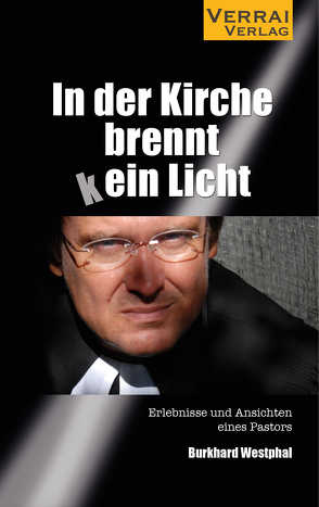 In der Kirche brennt (k)ein Licht von Westphal,  Burkhard