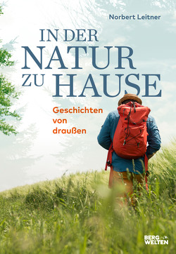 In der Natur zu Hause von Leitner,  Norbert