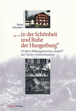 … in der Schönheit und Ruhe der Hungerburg von Schreiber,  Horst
