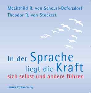 In der Sprache liegt die Kraft von Budschigk,  Marit, Scheurl-Defersdorf,  Mechthild R. von, Stockert,  Theodor R von