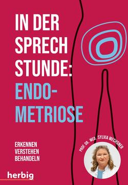 In der Sprechstunde Endometriose von Mechsner,  Sylvia