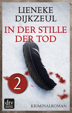 In der Stille der Tod – Teil 2 von Dijkzeul,  Lieneke