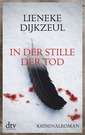 In der Stille der Tod von Burkhardt,  Christiane, Dijkzeul,  Lieneke