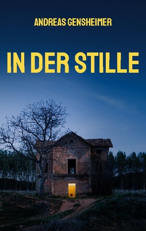 In der Stille von Gensheimer,  Andreas