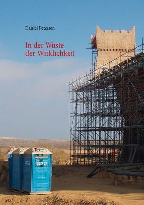 In der Wüste der Wirklichkeit von Petersen,  Daniel