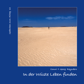 In der Wüste Leben finden von Reynders,  Conni, Reynders,  Georg