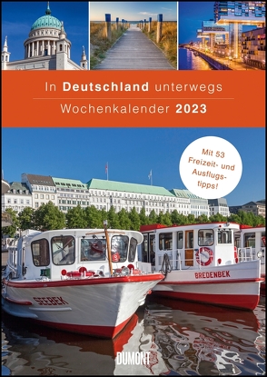 In Deutschland unterwegs Wochenkalender 2023 – Wandkalender – Format 21,0 x 29,7 cm