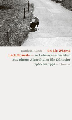 «In die Wärme nach Boswil» von Kuhn,  Daniela