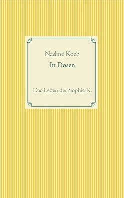 In Dosen von Koch,  Nadine