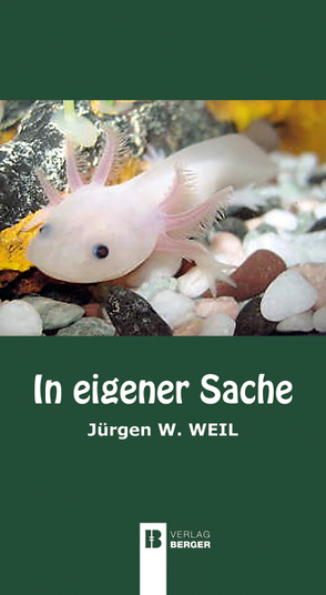 In eigener Sache (in 2 Teilen) von Weil,  Jürgen W