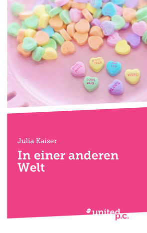 In einer anderen Welt von Kaiser,  Julia