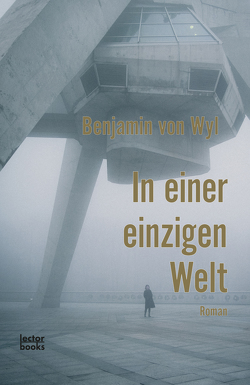 In einer einzigen Welt von von Wyl,  Benjamin