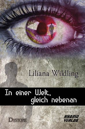 In einer Welt, gleich nebenan von Wildling,  Liliana