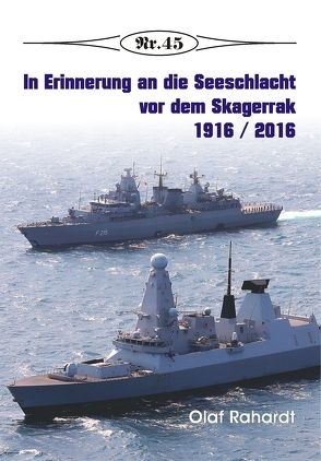In Erinnerung an die Seeschlacht vor dem Skagerrak 1916 / 2016 von Rahardt,  Olaf