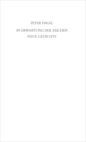 In Erwartung der Zeichen von Engel,  Peter