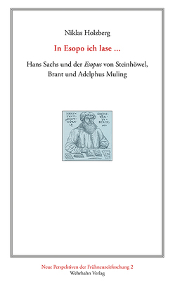 In Esopo ich lase … von Holzberg,  Niklas