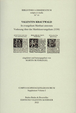 In evangelium Matthaei annotata. Vorlesung über das Matthäusevangelium (1530). von Krautwald,  Valentin, Rothkegel,  Martin