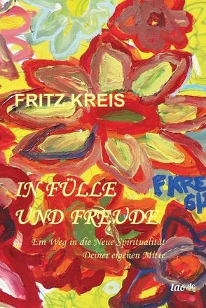 In Fülle und Freude von Kreis,  Fritz