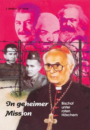 In geheimer Mission von Hnilica,  Jan, Vnuk,  Frantisek