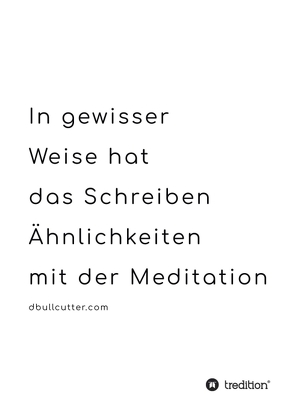 In gewisser Weise hat das Schreiben Ähnlichkeiten mit der Meditation – BLACK & WHITE von tt,  by