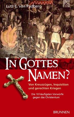 In Gottes Namen? von Padberg,  Lutz E. von