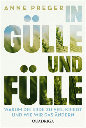 In Gülle und Fülle von Preger,  Anne