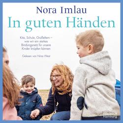 In guten Händen von Imlau,  Nora, West,  Nina