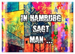In Hamburg sagt man … (Wandkalender 2024 DIN A2 quer), CALVENDO Monatskalender von Bielow,  Nico