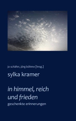 In Himmel, Reich und Frieden von Böhme,  Jörg, Kramer,  Sylka, Schäfer,  Jo