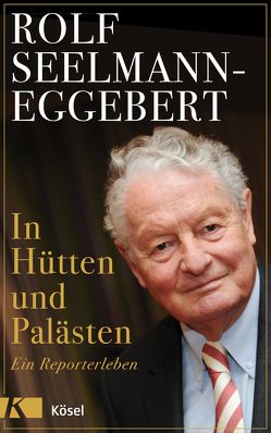 In Hütten und Palästen von Seelmann-Eggebert,  Rolf