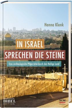 In Israel sprechen die Steine von Klenk,  Hanna