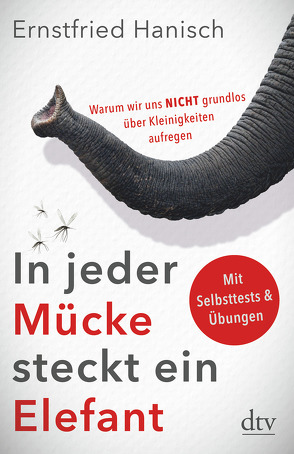 In jeder Mücke steckt ein Elefant von Hanisch,  Ernstfried, Höfner,  Lisa