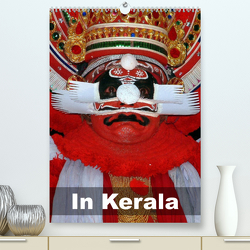 In Kerala (Premium, hochwertiger DIN A2 Wandkalender 2023, Kunstdruck in Hochglanz) von Rudolf Blank,  Dr.