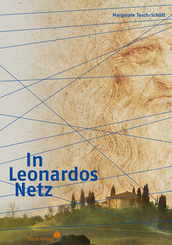 In Leonardos Netz von Tosch-Schütt,  Margarete