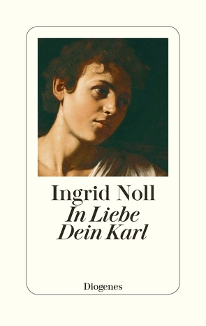 In Liebe Dein Karl von Noll,  Ingrid