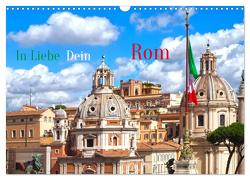 In Liebe Dein Rom (Wandkalender 2024 DIN A3 quer), CALVENDO Monatskalender von Meyer © Stimmungsbilder1,  Marion