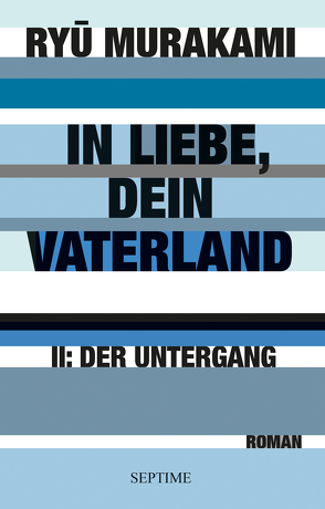 In Liebe, Dein Vaterland II von Gräfe,  Ursula, Murakami,  Ryu