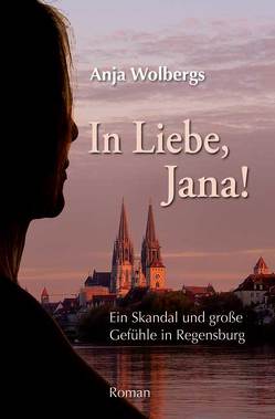 In Liebe, Jana von Wolbergs,  Anja