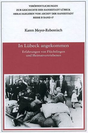 In Lübeck angekommen von Meyer-Rebentisch,  Karen
