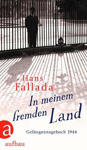 In meinem fremden Land von Fallada,  Hans, Lange,  Sabine, Williams,  Jenny