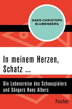 In meinem Herzen, Schatz … von Blumenberg,  Hans-Christoph