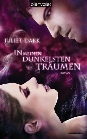 In meinen dunkelsten Träumen von Dark,  Juliet, Röhl,  Barbara