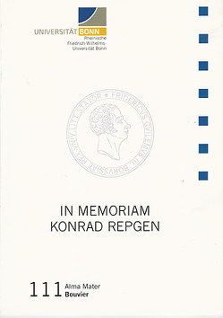 In Memoriam Konrad Repgen von Hehl,  Ulrich von, Hockerts,  Hans Günther, Kampmann,  Christoph, Rohrschneider,  Michael, Walther,  Gerrit