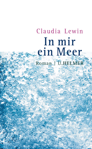 In mir ein Meer von Lewin,  Claudia