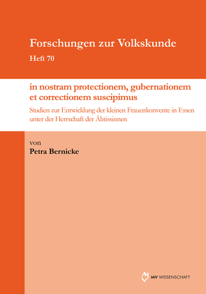 „… in nostram protectionem, gubernationem et correctionem suscipimus…“ von Bernicke,  Petra