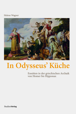 In Odysseus‘ Küche von Wagner,  Helene