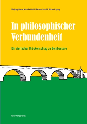 In philosophischer Verbundenheit von Neuser,  Wolfgang, Reichold,  Anne, Schmidt,  Matthias, Spang,  Michael