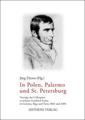 In Polen, Palermo und St. Petersburg von Béms,  Romis, Bender,  Reet, Biehusen,  Karl W, Drews,  Jörg, Dunker,  Axel, Gaderer,  Rupert, Genz,  Julia, Graubner,  Hans, Lawaty,  Andreas, Meyer-Thurow,  Georg, Parlasca,  Klaus, Tankler,  Edvarda, Tankler,  Hain, Taszus,  Claudia, Zänker,  Eberhard